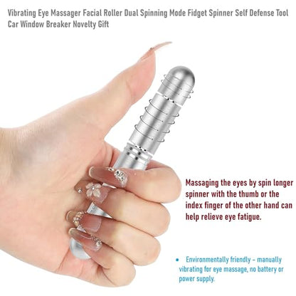 Dual Spinning Mode Fidget Spinner Manual Vibrating Eye Massager Facial Roller Self Defense Tool Car Window Breaker Novelty Birthday Gift